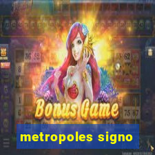 metropoles signo